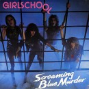 GIRLSCHOOL - Screaming Blue Murder (2017) LP